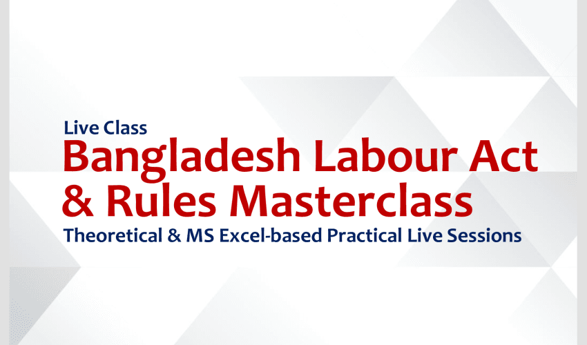 Bangladesh-Labour-Act-and-Rules-Masterclass